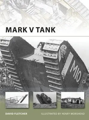 Le char Mark V - Mark V Tank