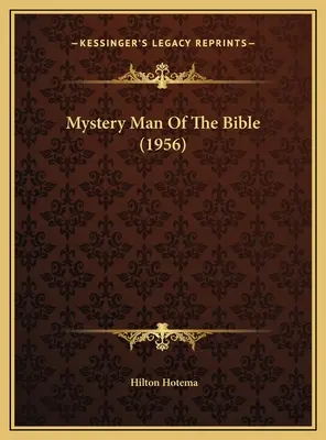 L'homme mystère de la Bible (1956) - Mystery Man Of The Bible (1956)