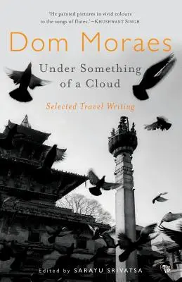 Sous un nuage : Sélection de récits de voyage - Under Something of a Cloud: Selected Travel Writing