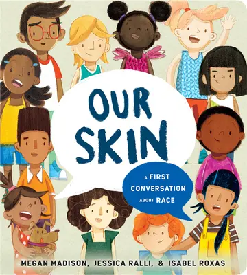 Notre peau : Une première conversation sur la race - Our Skin: A First Conversation about Race
