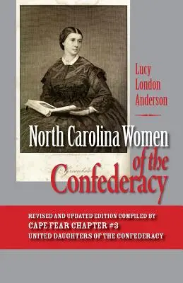 Les femmes de Caroline du Nord de la Confédération - North Carolina Women of the Confederacy