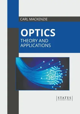 L'optique : Théorie et applications - Optics: Theory and Applications