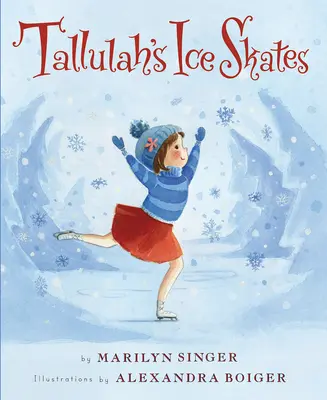 Les patins à glace de Tallulah - Tallulah's Ice Skates