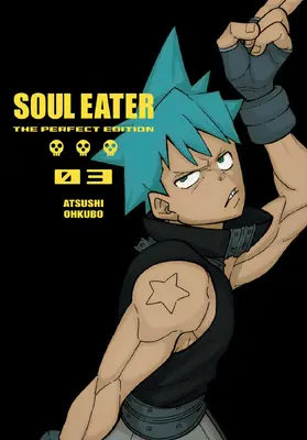 Soul Eater : L'Édition Parfaite 03 - Soul Eater: The Perfect Edition 03