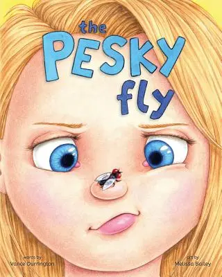 La mouche qui pèse - The Pesky Fly