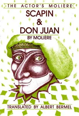 Scapin et Don Juan : Le Molière du comédien, volume 3 - Scapin & Don Juan: The Actor's Moliere, Volume 3