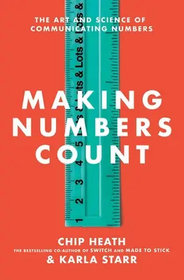 Faire compter les chiffres : L'art et la science de la communication des chiffres - Making Numbers Count: The Art and Science of Communicating Numbers