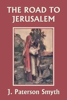 Quand le Christ vint - La route de Jérusalem (Classiques d'hier) - When the Christ Came-The Road to Jerusalem (Yesterday's Classics)