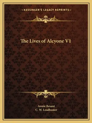 Les Vies d'Alcyone V1 - The Lives of Alcyone V1