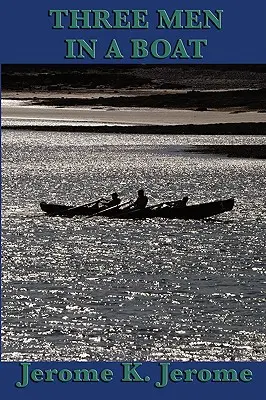 Trois hommes dans un bateau - Three Men in a Boat