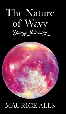 La nature de l'ondulation : Le jeune Schwavy - The Nature of Wavy: Young Schwavy