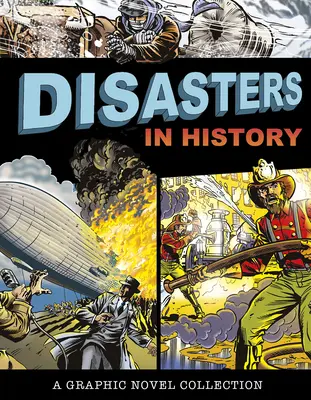 Les catastrophes de l'histoire : Une collection de romans graphiques - Disasters in History: A Graphic Novel Collection