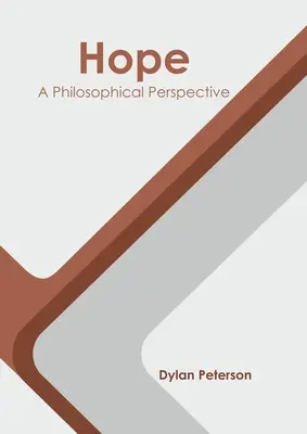 L'espoir : une perspective philosophique - Hope: A Philosophical Perspective