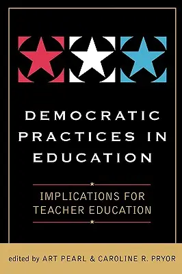Pratiques démocratiques dans l'éducation : Implications pour la formation des enseignants - Democratic Practices in Education: Implications for Teacher Education