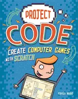 Code du projet : Créer des jeux informatiques avec Scratch - Project Code: Create Computer Games with Scratch