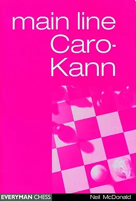 Ligne principale Caro-Kann - Main-Line Caro-Kann