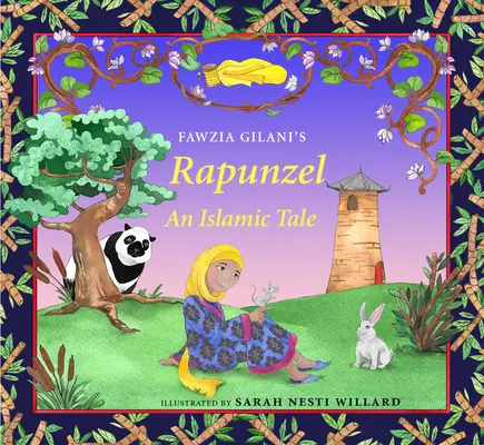 Raiponce : Un conte islamique - Rapunzel: An Islamic Tale