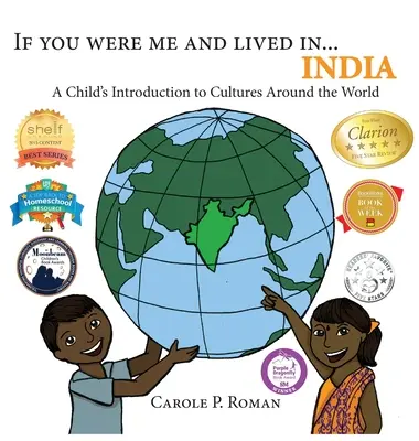 Si tu étais moi et que tu vivais en... Inde : Une introduction aux cultures du monde pour les enfants - If You Were Me and Lived in...India: A Child's Introduction to Cultures Around the World