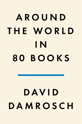 Le tour du monde en 80 livres - Around the World in 80 Books