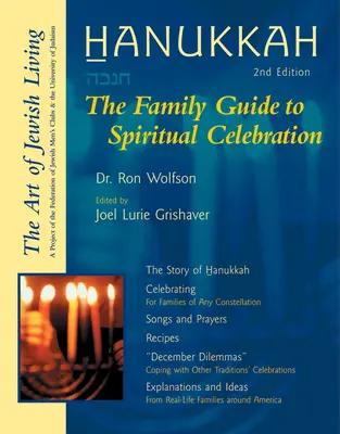 Hanoukka (deuxième édition) : Le guide familial de la célébration spirituelle - Hanukkah (Second Edition): The Family Guide to Spiritual Celebration