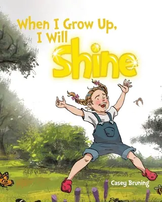 Quand je serai grand, je brillerai - When I Grow Up, I Will Shine