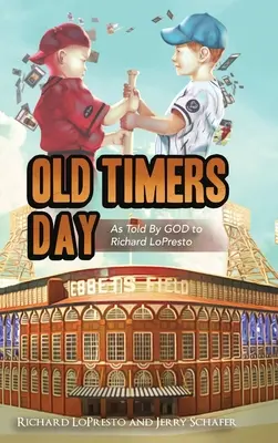 La journée des anciens : Tel que raconté par DIEU à Richard LoPresto - Old Timers Day: As told by GOD to Richard LoPresto