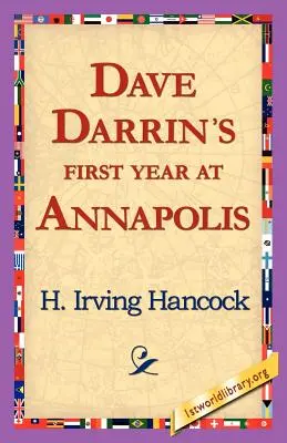 La première année de Dave Darrin à Annapolis - Dave Darrin's First Year at Annapolis