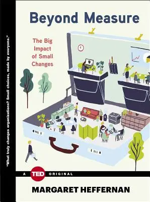 Au-delà de la mesure : l'impact des petits changements - Beyond Measure: The Big Impact of Small Changes