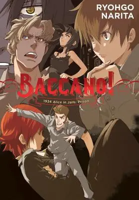 Baccano !, Vol. 8 (Light Novel) : 1934 Alice dans les prisons : Prison - Baccano!, Vol. 8 (Light Novel): 1934 Alice in Jails: Prison