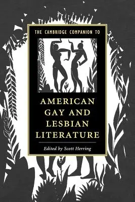 The Cambridge Companion to American Gay and Lesbian Literature (en anglais) - The Cambridge Companion to American Gay and Lesbian Literature