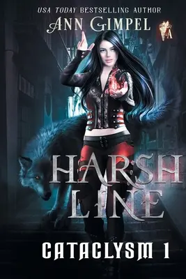 La ligne dure : Une fantaisie urbaine - Harsh Line: An Urban Fantasy