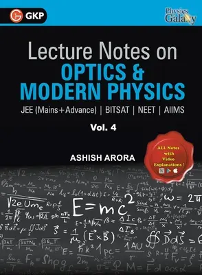 Notes de cours sur l'optique et la physique moderne - Physics Galaxy (JEE Mains & Advance, BITSAT, NEET, AIIMS) - Vol. IV - Lecture Notes on Optics & Modern Physics- Physics Galaxy (JEE Mains & Advance, BITSAT, NEET, AIIMS) - Vol. IV