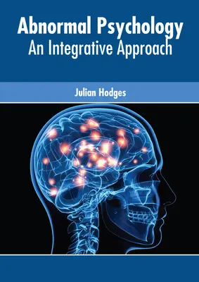 Psychologie anormale : Une approche intégrative - Abnormal Psychology: An Integrative Approach