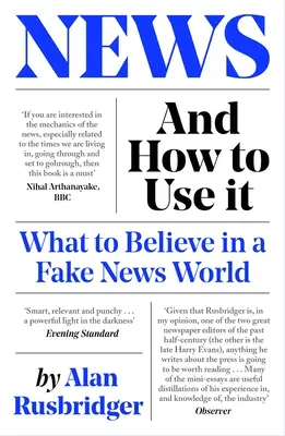 L'actualité et comment l'utiliser : Que croire dans un monde de fausses nouvelles ? - News and How to Use It: What to Believe in a Fake News World