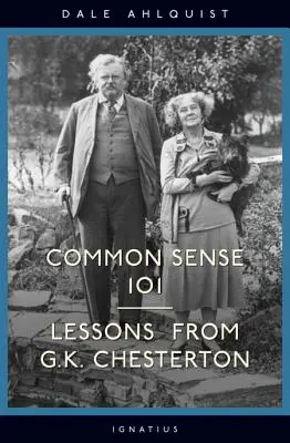 Common Sense 101 : Leçons de Chesterton - Common Sense 101: Lessons from Chesterton