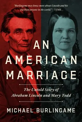 Mariage américain - L'histoire inédite d'Abraham Lincoln et de Mary Todd - American Marriage - The Untold Story of Abraham Lincoln and Mary Todd