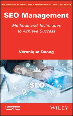 Gestion du référencement : Méthodes et techniques pour réussir - Seo Management: Methods and Techniques to Achieve Success