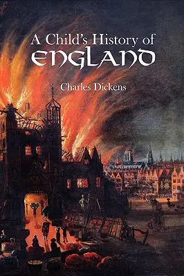 Histoire de l'Angleterre pour les enfants - A Child's History of England