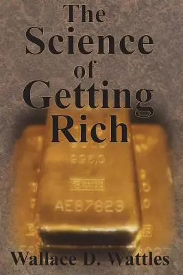 La science de la richesse - The Science of Getting Rich