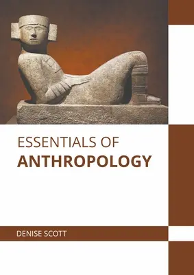 L'essentiel de l'anthropologie - Essentials of Anthropology
