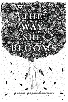 La façon dont elle fleurit - The Way She Blooms