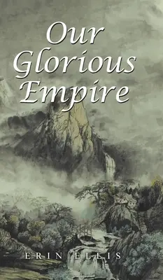 Notre glorieux empire - Our Glorious Empire