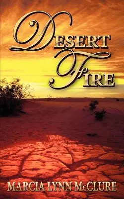 Le feu du désert - Desert Fire