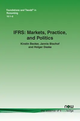 Ifrs : Marchés, pratiques et politiques - Ifrs: Markets, Practice, and Politics