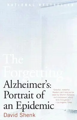 L'oubli : Alzheimer : Portrait d'une épidémie - The Forgetting: Alzheimer's: Portrait of an Epidemic