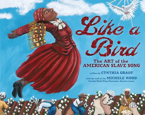 Comme un oiseau : L'art du chant des esclaves américains - Like a Bird: The Art of the American Slave Song