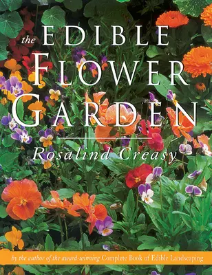 Le jardin de fleurs comestibles - The Edible Flower Garden