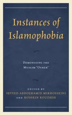 Exemples d'islamophobie : diabolisation de l'autre musulman - Instances of Islamophobia: Demonizing the Muslim Other