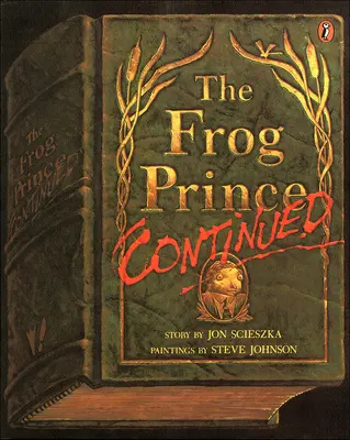 Le prince grenouille, suite - The Frog Prince, Continued