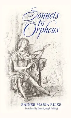 Sonnets à Orphée (édition bilingue) - Sonnets to Orpheus (Bilingual Edition)